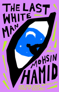 Mohsin Hamid_Son Beyaz Adam Kapağı