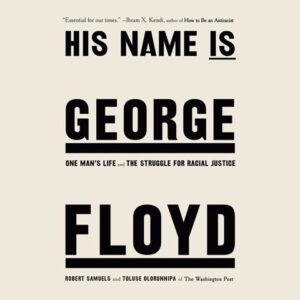 His Name is George Floyd