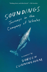 Soundings: Journeys in the Company of Whales: A Memoir_Doreen Cunningham