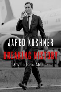 Jared Kushner Breaking History