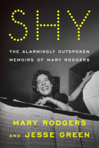 Shy: The Alarmingly Outspoken Memoirs of Mary Rodgers_Mary Rodgers