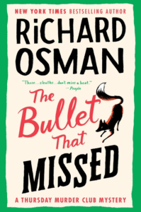 The Missing Bullet: The Mystery of the Thursday Murder Club_Richard Osman
