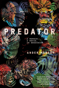 Predator: A Memoir, a Movie, an Obsession Cover