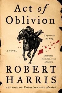 Robert Harris_Act of Oblivion Cover