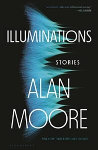 Illuminations Alan Moore