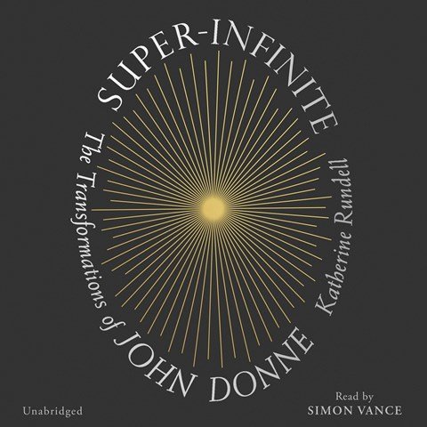 super infinite the transformations of john donne by katherine rundell