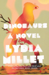 Lydia Millet_Dinosaurs Cover