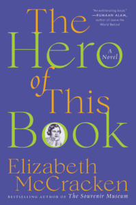 Elizabeth McCracken_The Hero of This Book Cover