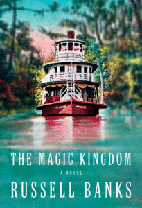 Russell Banks_The Magic Kingdom Cover