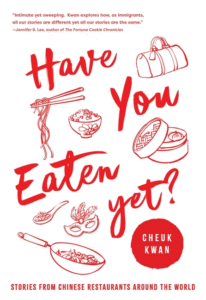 Have You Eaten Yet: Stories from Chinese Restaurants Around the World Cover