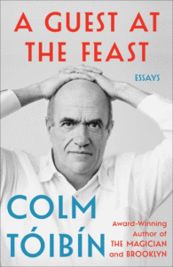 Colm Toibin_A Guest at the Feast: Essays Cover