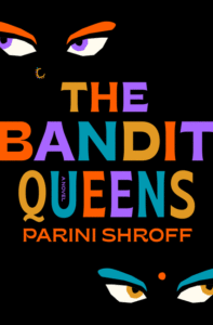 Parini Shroff_The Bandit Queens Cover