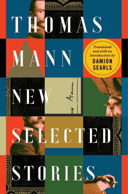 Book Marks Reviews Of Thomas Mann: New Selected Stories By Thomas Mann ...