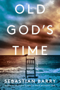 Sebastian Barry_Old God's Time Cover