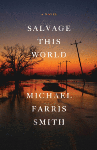Michael Farris Smith_Salvage This World Cover