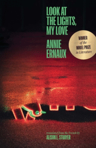 Annie Ernaux_Look at the Lights, My Love Cover