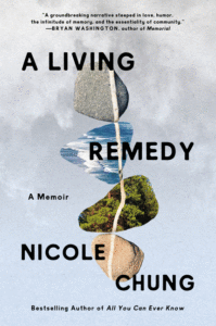 Nicole Chung_A Living Remedy: A Memoir Cover