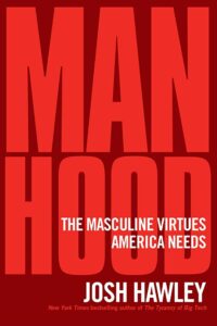 Manhood Josh Hawley