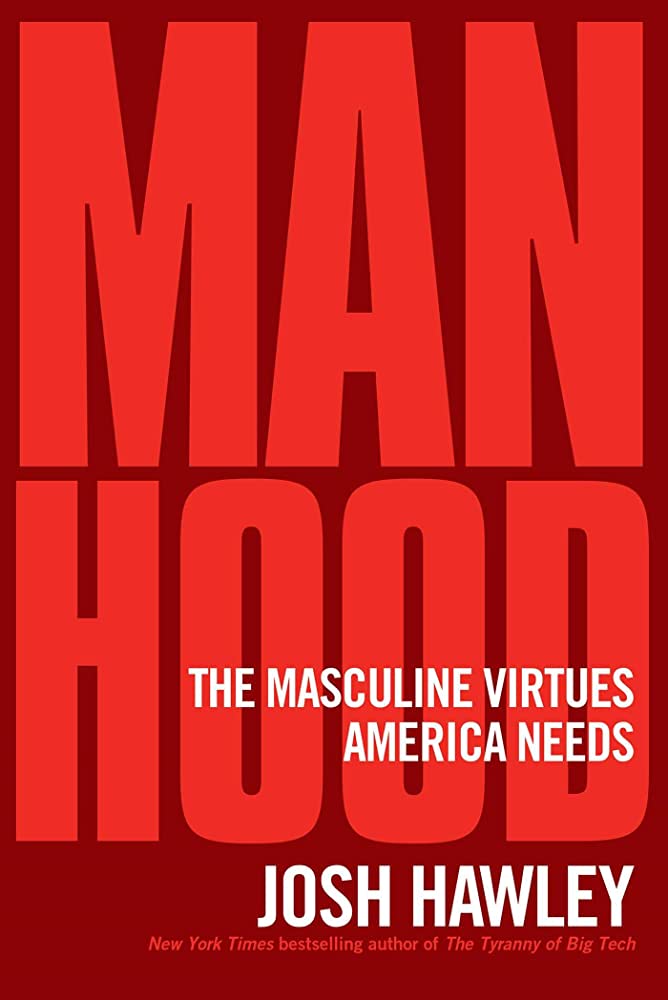 Manhood Josh Hawley