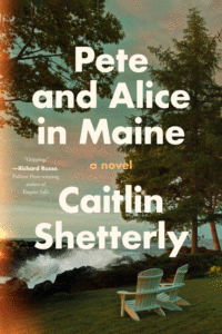 Shetterly, Caitlin_Pete and Alice in Maine Cover