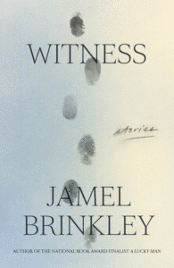 Jamel Brinkley_Witness: Stories Cover