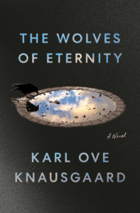 Karl Ove Knausgaard_The Wolves of Eternity Cover