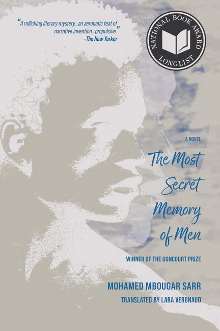 Book Marks reviews of The Most Secret Memory of Men by Mohamed Mbougar  Sarr, trans. by Lara Vergnaud Book Marks