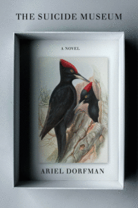 Ariel Dorfman_The Suicide Museum Cover