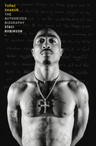 Staci Robinson_Tupac Shakur: The Authorized Biography Cover
