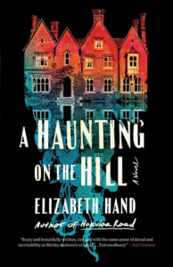 Elizabeth Hand_A Haunting on the Hill Cover