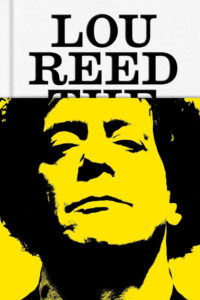Will Hermes_Lou Reed: The King of New York Cover