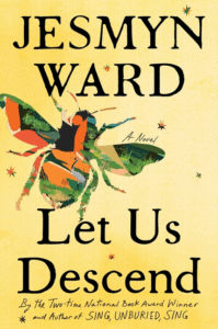 Jesmyn Ward_Let Us Descend Cover