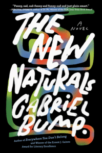 Gabriel Bump_The New Naturals Cover