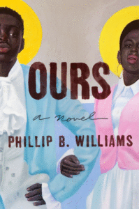 Phillip B. Williams_Ours Cover