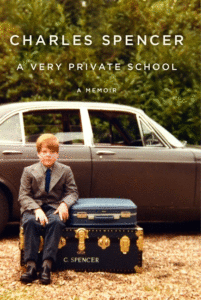 Spencer, Charles_A Very Private School: A Memoir Cover