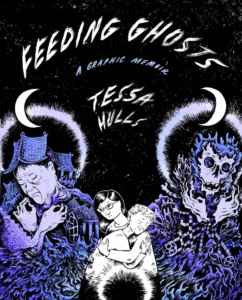 Hulls, Tessa_Feeding Ghosts: A Graphic Memoir Cover