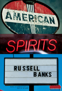 Russell Banks_American Spirits Cover