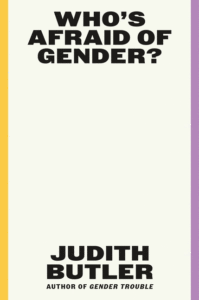 Judith Butler_Who's Afraid of Gender? Cover
