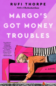 Rufi Thorpe_Margo's Got Money Troubles Cover