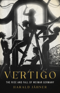 Vertigo: The Rise and Fall of Weimar Germany Cover