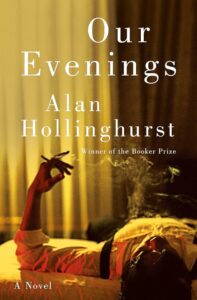 Our Evenings Alan Hollinghurst