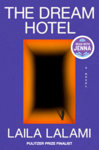 The Dream Hotel: A Read with Jenna Pick Cover