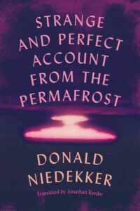 Strange and Perfect Account From the Permafrost