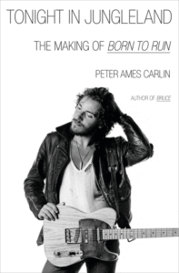 Tonight in Jungleland: The Making of Born to Run Cover