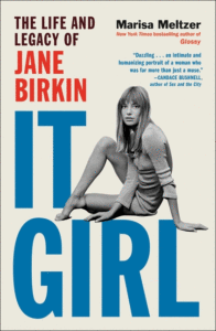 It Girl: The Life and Legacy of Jane Birkin Cover