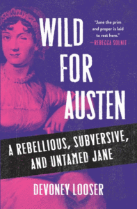 Wild for Austen: A Rebellious, Subversive, and Untamed Jane Cover