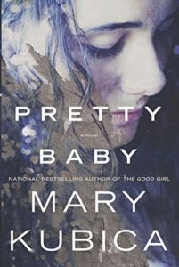 Pretty Baby Mary Kubica