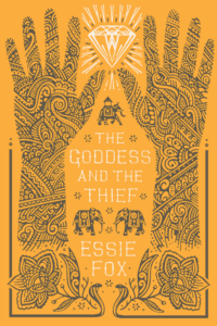 The Goddess and the Thief Essie Fox