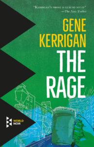 The Rage Gene Kerrigan