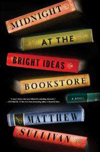 Midnight at the Bright Ideas Bookstore Matthew Sullivan